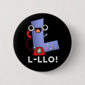 L-llo Funny Letter L Pun Dark BG Button (Vorderseite)