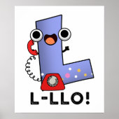 L-llo Funny Letter L Pun Poster (Vorne)