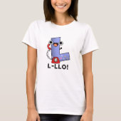 L-llo Funny Letter L Pun T-Shirt (Vorderseite)