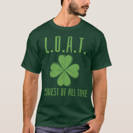 L.O.A.T. Das Glück aller St. Patrick's Day T-Shirt