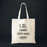L.O.L. Totbeutel Tragetasche<br><div class="desc">Wäsche ist keine lachende Materie,  aber diese Tüte trägt dazu bei,  die Last zu verringern.</div>