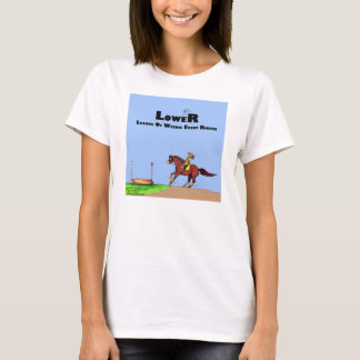 L.O.W.E.R. T - Shirt