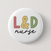 L und D Nurse | Arbeitskräfte und Versorgungssiche Button (Vorderseite)