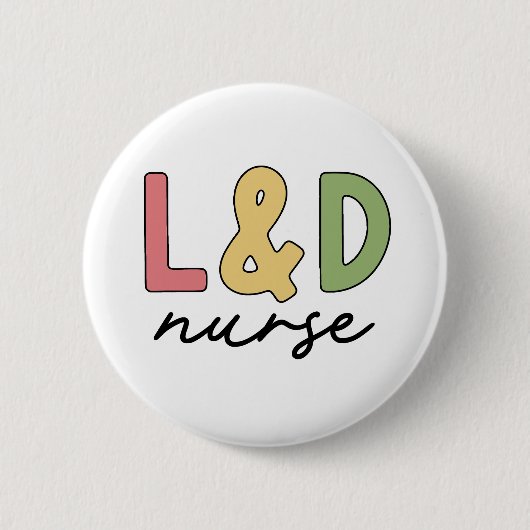 L und D Nurse | Arbeitskräfte und Versorgungssiche Button (Vorderseite)