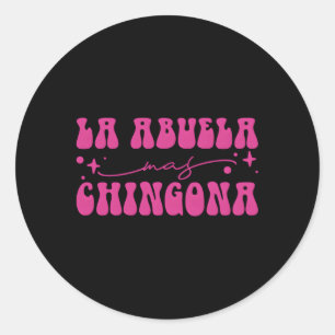 La Abuela Mas Chingona Latina Runder Aufkleber