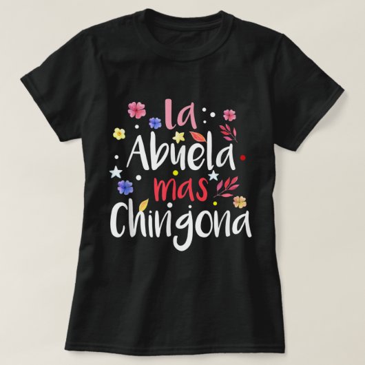 La Abuela Mas Chingona T-Shirt (Design vorne)