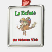 La Befana die Weihnachtshexe. Silbernes Ornament (Links)