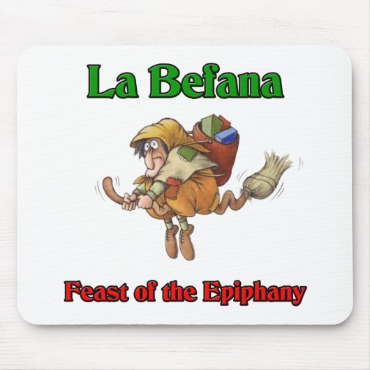 La Befana (Weihnachtshexe) Fest der Offenbarung Mousepad (Vorne)