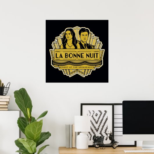 La Bonne Nuit - Treffen Sie sich bei der Speakeasy Poster (Heimbüro)