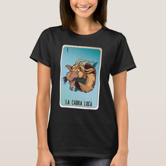 La Cabra Loca Mexican Slang Lottery Bingo Cards T-Shirt (Vorderseite)
