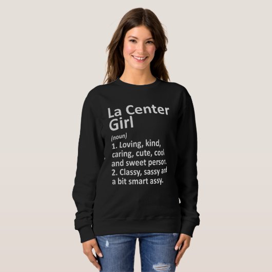 La Centre Girl Wa Washington Funny City Zuhause Ro Sweatshirt (Vorne ganz)