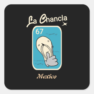 La Chancla 67 Quadratischer Aufkleber