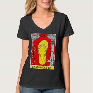 La Chancleta Die Flip Flop Tarotkarte Latina Lati T-Shirt