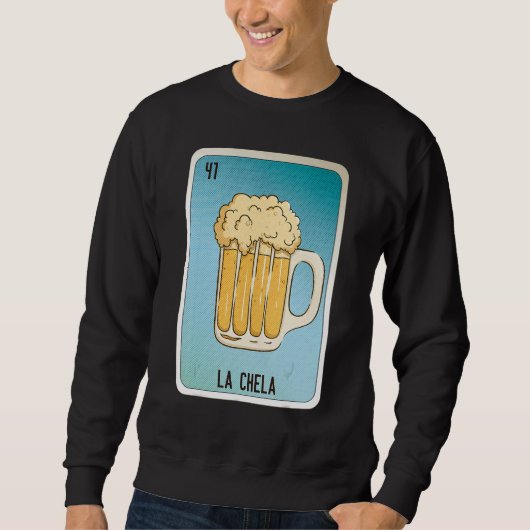 La Chela Mexican Slang Lottery Bingo Cards Sweatshirt (Vorderseite)