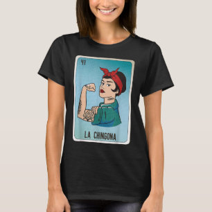 La Chingona Mexiko Slang Chicano Bingo Karten T-Shirt