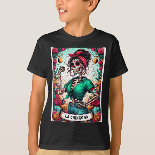La Chingona Tarot Card Day Of The Dead Dia De Los  T-Shirt (Vorderseite)