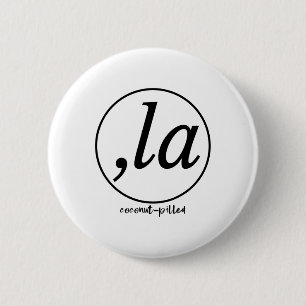 La Coconut Pill Kamala Harris Women Button