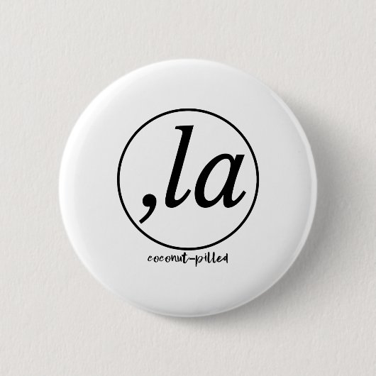 La Coconut Pill Kamala Harris Women Button (Vorderseite)