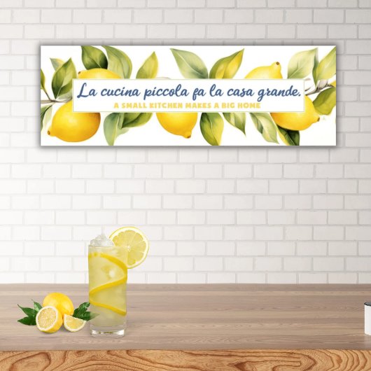 La Cucina Piccola Lemon Kitchen Italian Proverb Poster