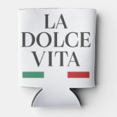 La Dolce Vita Can Cooler - Italienisch Inspiriert Dosenkühler (Vorderseite)