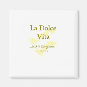 La Dolce Vita gelbe Hochzeitsgesellschaft Name Dat Magnet