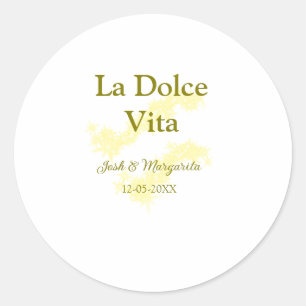 La Dolce Vita gelbe Hochzeitsgesellschaft Name Dat Runder Aufkleber
