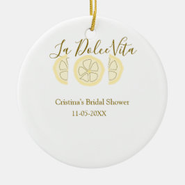 La Dolce Vita gelbe zitronen-junggesellinnenparty  Keramik Ornament