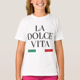 La Dolce Vita Italia T - Shirt