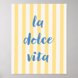 La Dolce Vita Italienischer Zitatposter, gelb gest Poster