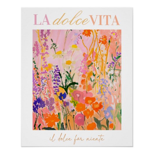 La Dolce Vita Print, Italien Poster, Blume Mauer A Poster (Vorderseite)