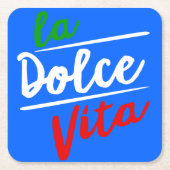 La Dolce Vita: Square Untersetzer (Vorderseite)