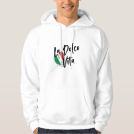 LA DOLCE VITA ,THE ITALIAN SWEET LIFE HOODIE
