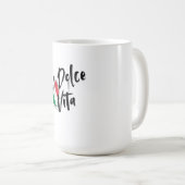 LA DOLCE VITA ,THE ITALIAN SWEET LIFE KAFFEETASSE (VorderseiteRechts)