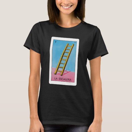 La Escalera Lottery Geschenk der Ladder Card Mexic T-Shirt (Vorderseite)