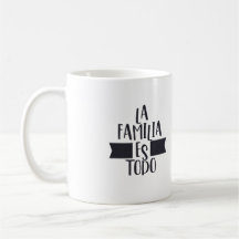 La Familia Es Todo Tasse