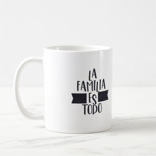 La Familia Es Todo Tasse (Links)