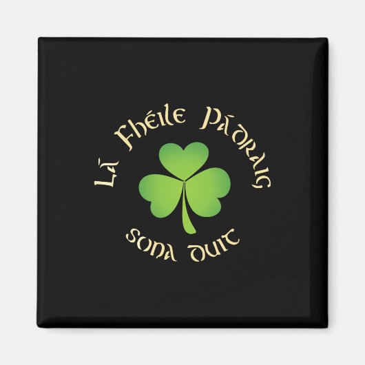 La Fheile Padraig Sona Duit Frohen St. Patricks Da Magnet (Vorne)