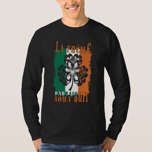 Lá Fhéile Pádraig sona duit Happy St Patrick's Day T-Shirt (Vorderseite)