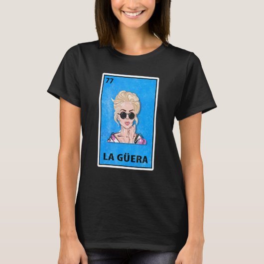 La Guera Mexican Lottery Parody T-Shirt (Vorderseite)