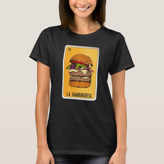 La Hamburguesa Mexican Slang Lottery Bingo Cards   T-Shirt (Vorderseite)
