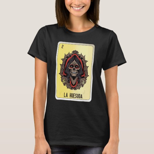 La Huesuda Mexican Slang Lottery Bingo Cards T-Shirt (Vorderseite)