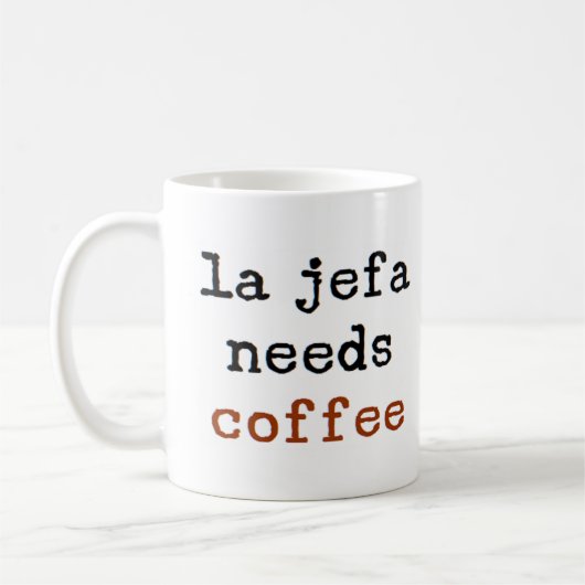 La Jefa braucht Kaffee Kaffeetasse (Links)