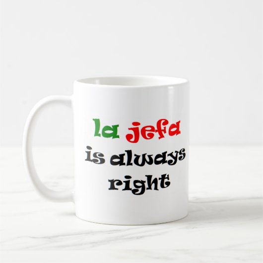 la jefa hat immer recht kaffeetasse (Links)