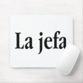 La jefa mousepad (Mit Mouse)