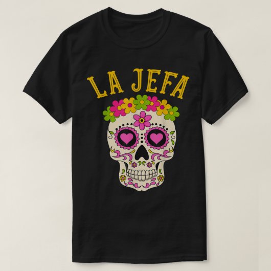 La Jefa Sugar Skull Dia De Los Muertos Costume Wom T-Shirt (Design vorne)