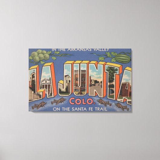 La Junta, Colorado - Große Buchstabenszenen 2 Leinwanddruck (Vorderseite)