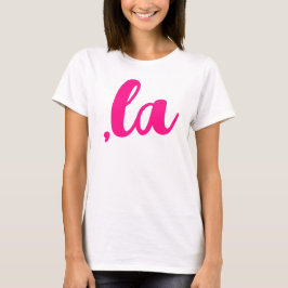 ,la Kamala comma aussprechen heißen rosa Text T-Shirt