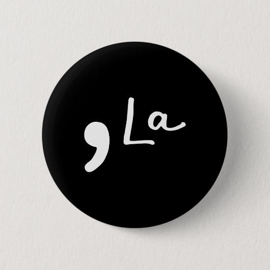 La Kamala Harris Funny Democratic Support 2020 Bid Button (Vorderseite)