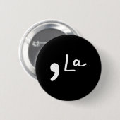 La Kamala Harris Funny Democratic Support 2020 Bid Button (Vorne & Hinten)