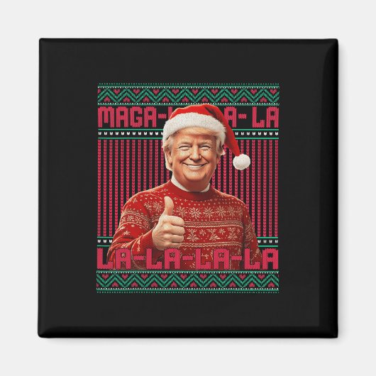 La La La Donald Trump Potus 47 Ugly Christmas Swea Magnet (Vorne)